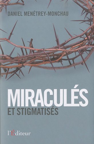 Miraculés et stigmatisés