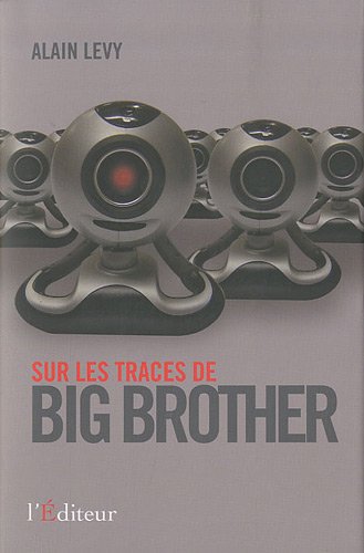 Sur les traces de Big brother