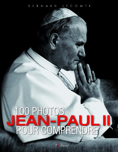 Stock image for 100 photos pour comprendre Jean-Paul II for sale by medimops