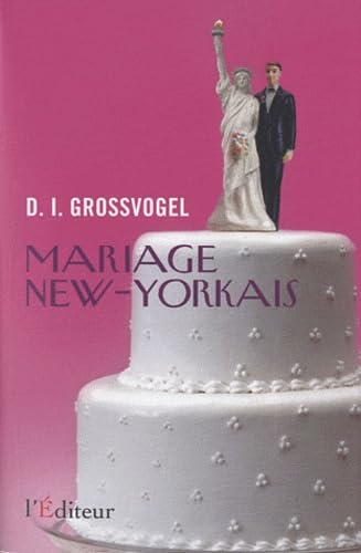 Beispielbild fr Mariage new-yorkais Grossvogel, David I. zum Verkauf von LIVREAUTRESORSAS