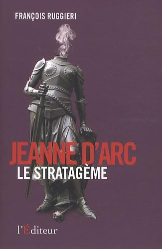 Beispielbild fr Jeanne d'Arc, le stratag me (Essais / documents) zum Verkauf von WorldofBooks