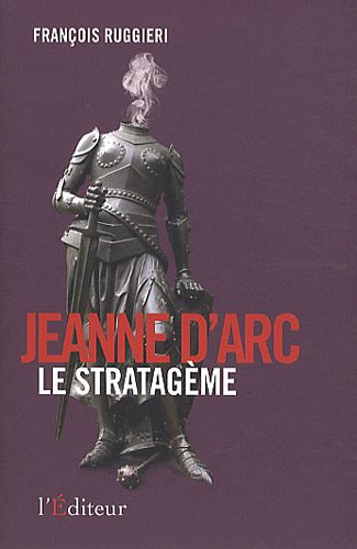 Stock image for Jeanne d'Arc, le stratag me (Essais / documents) for sale by WorldofBooks