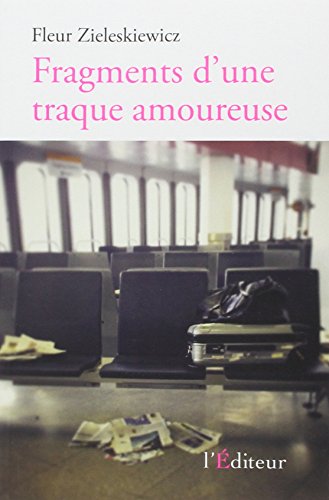 Stock image for Fragments d'une traque amoureuse for sale by A TOUT LIVRE