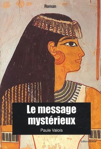 Imagen de archivo de Le message mystrieux a la venta por Ammareal