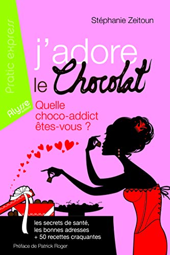 Stock image for J'adore le chocolat for sale by Ammareal