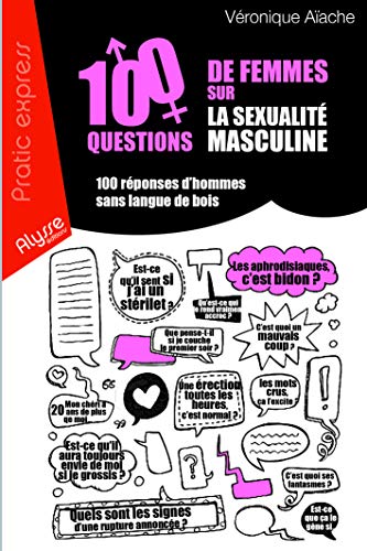 Stock image for 100 questions de femmes sur la sexualit masculine for sale by Ammareal