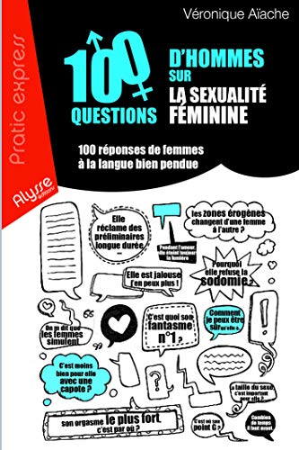 Stock image for 100 questions d'hommes sur la sexualit fminine for sale by Ammareal