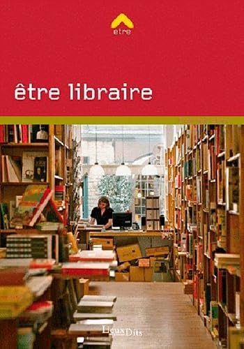 Beispielbild fr ETRE LIBRAIRE zum Verkauf von Ammareal