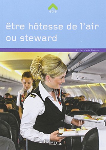 Beispielbild fr ETRE HOTESSE DE L'AIR/STEWART zum Verkauf von Ammareal