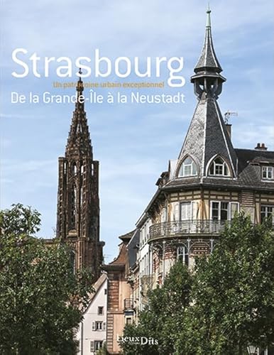 9782362190797: Strasbourg, Grande Ile A La Neustadt