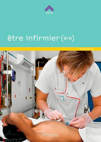 Stock image for Etre infirmier(re) for sale by Ammareal