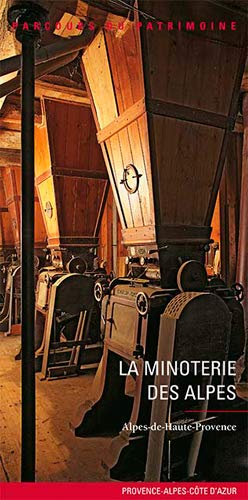 Beispielbild fr Minoterie Des Alpes zum Verkauf von Ammareal