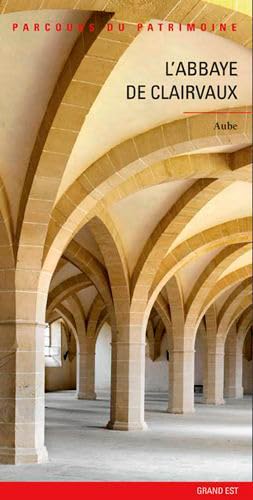 Beispielbild fr L'abbaye De Clairvaux, Aube zum Verkauf von RECYCLIVRE