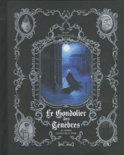 Beispielbild fr Le Gondolier des Tnbres et autres contes de la peur zum Verkauf von Ammareal