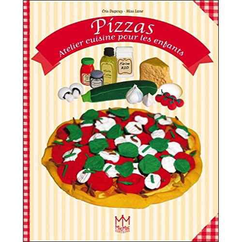 Beispielbild fr Pizzas - Atelier cuisine pour les enfants zum Verkauf von medimops