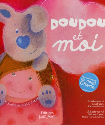 Stock image for Doudou et moi: Avec une marionnette de doigt offerte for sale by AwesomeBooks