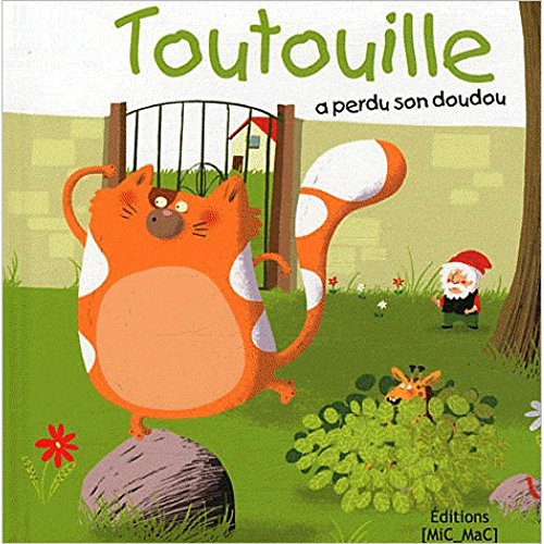 Stock image for Toutouille a perdu son Doudou for sale by WorldofBooks