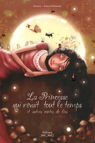 Stock image for La Princesse qui rvait tout le temps (souple) for sale by medimops