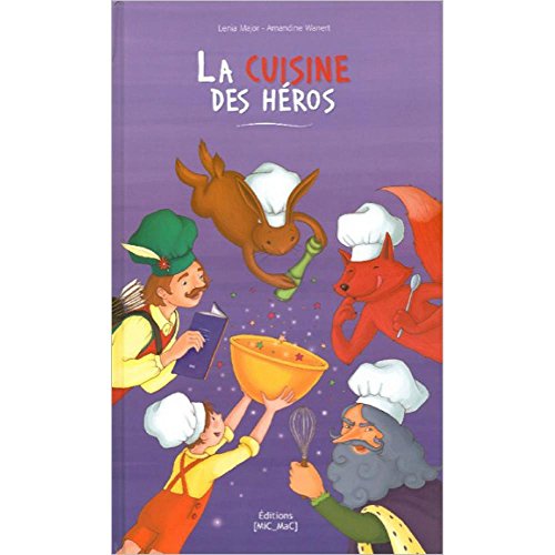 Beispielbild fr La Cuisine des Hros zum Verkauf von medimops