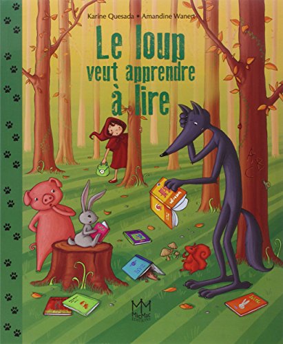 Beispielbild fr Le Loup Veut Apprendre  Lire zum Verkauf von RECYCLIVRE