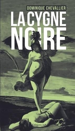 Beispielbild fr La Cygne Noire zum Verkauf von RECYCLIVRE