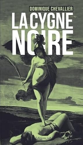 9782362241390: La cygne noire