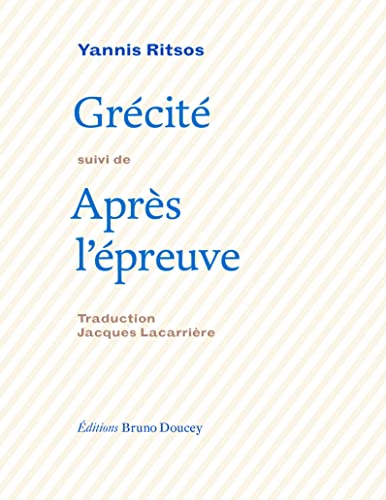 Stock image for GRECITE suivi de APRES L'EPREUVE for sale by Gallix
