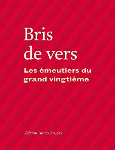 Beispielbild fr Bris de vers : Les meutiers du XXe sicle zum Verkauf von Ammareal