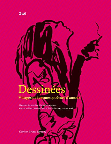 Beispielbild fr Dessines - Visages de femmes, pomes d'amour zum Verkauf von Gallix