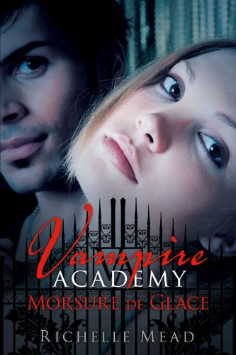 Beispielbild fr Vampire Academy, tome 2 : Morsure de glace zum Verkauf von Ammareal