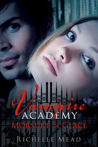 Stock image for Vampire Academy, tome 2 : Morsure de glace for sale by Ammareal