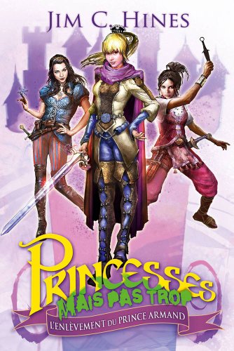 Beispielbild fr Princesses mais pas trop, tome 1 : l'enlvement du prince Armand zum Verkauf von Better World Books