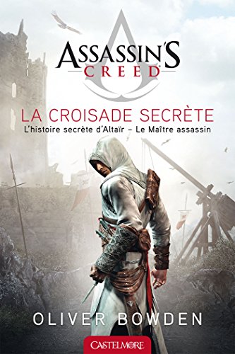 9782362310683: La croisade secrte: Assassin's Creed