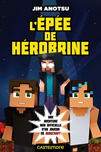 Beispielbild fr Minecraft - L'pe de Herobrine, T1 : L'pe de Herobrine zum Verkauf von Ammareal