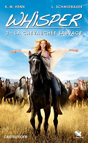 Beispielbild fr Whisper, Tome 3 : La Chevauche sauvage zum Verkauf von Revaluation Books