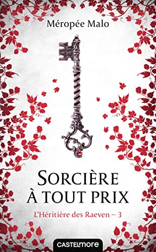 Stock image for L'hritire des Raeven, Tome 3 : Sorcire  tout prix for sale by Revaluation Books