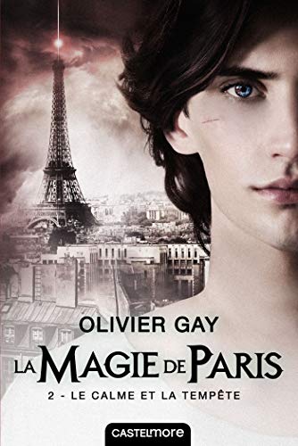 9782362313172: La magie de Paris, T2 : Le Calme et la Tempte