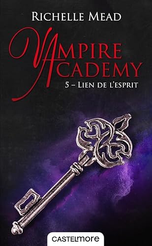 Beispielbild fr Vampire Academy, Tome 5 : Lien de l'esprit zum Verkauf von Revaluation Books