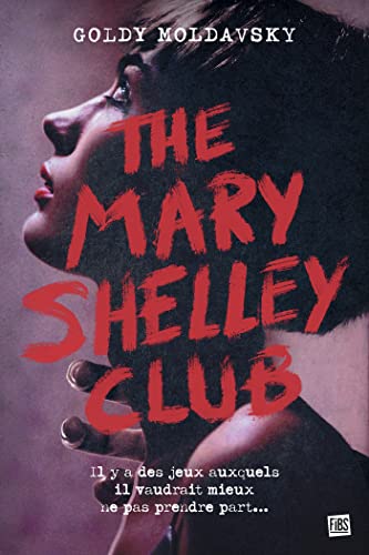 Stock image for The Mary Shelley Club [Broch] Moldavsky, Goldy et Royer, Chlo for sale by BIBLIO-NET