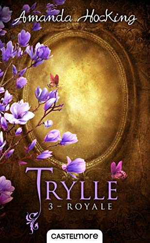 Imagen de archivo de Trylle, Tome 3 : Royale : Suivi de la nouvelle Jusqu' la fin des temps a la venta por Revaluation Books