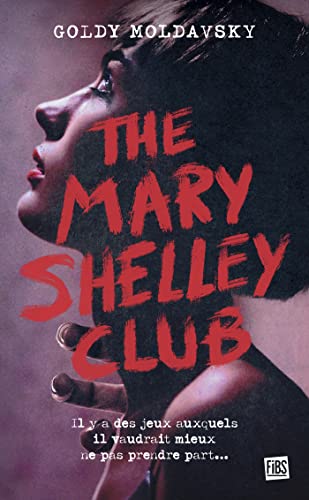 Beispielbild fr The Mary Shelley Club [FRENCH LANGUAGE - No Binding ] zum Verkauf von booksXpress