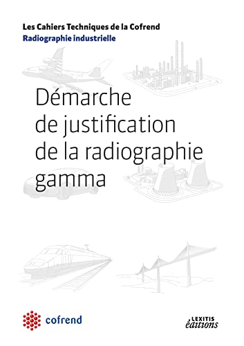 Stock image for Dmarche de justification de la radiographie gamma for sale by Buchpark