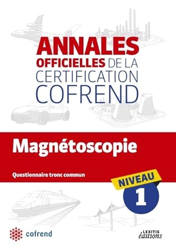 Stock image for Magntoscopie: Annales officielles de la certification Cofrend niveau 1 COFREND for sale by BIBLIO-NET