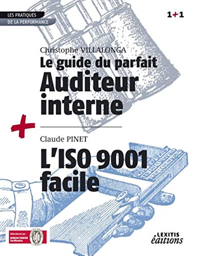 Stock image for Le Guide du parfait auditeur interne + L'ISO 9001 facile RECUEIL COLLECTION 1+1 for sale by Revaluation Books