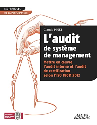 9782362331121: L'audit de systme de management Mettre en oeuvre l'audit interne et l'audit de certification selon l'ISO 19011:2012: L'AUDIT DE SYSTEME DE MANAGEMENT METTRE EN OEUVRE L'AUDIT IN