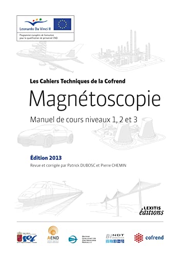 Stock image for Magntoscopie Manuel de cours niveaux 1, 2 et 3 dition 2013 Revue et corrige par Patrick DUBOSC et Pierre CHEMIN for sale by Ammareal