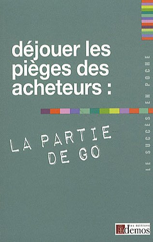 Imagen de archivo de Djouer les piges des acheteurs : la partie de Go a la venta por medimops