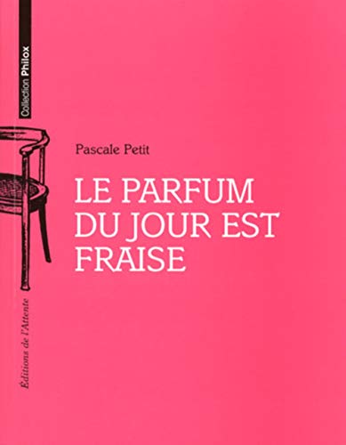 9782362420528: Le parfum du jour est fraise