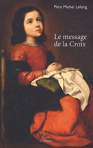 Stock image for Le message de la croix for sale by Ammareal