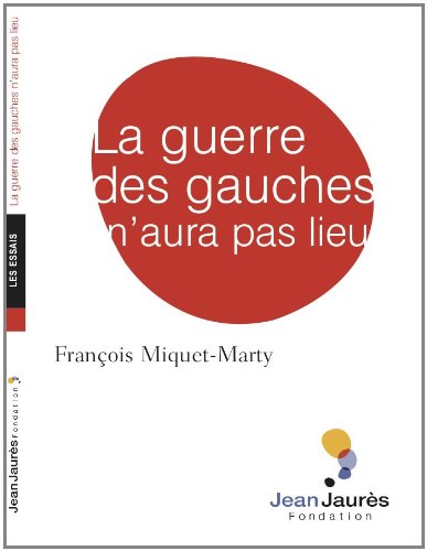 Stock image for La guerre des gauches n'aura pas lieu for sale by Ammareal